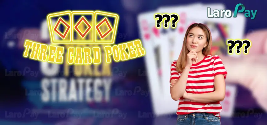 How to Play 3 Card Poker? What are the Rules of the Game to Know?