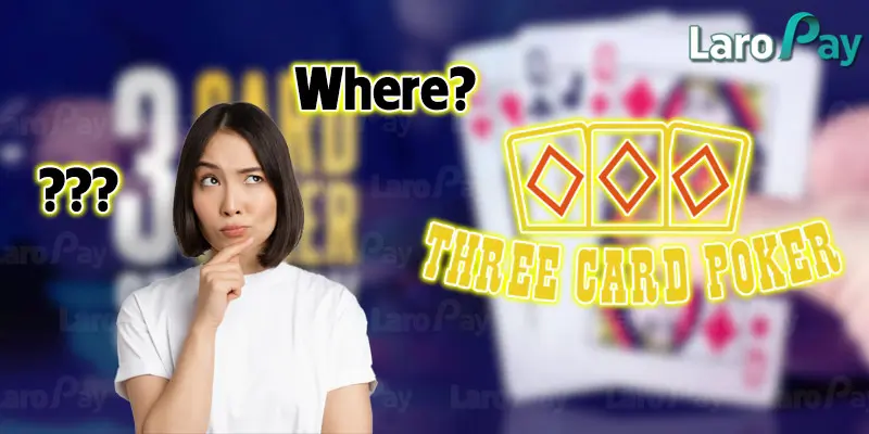 Where can 3 Card Poker be played?
