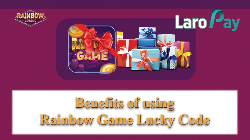 Alamin ang mga benepisyong makukuha sa paggamit ng Rainbow Game Lucky Code.