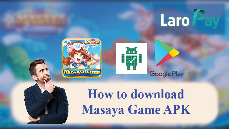 Basahin at sundin ang hakbang sa pag-download at pag-install ng Masaya Game APK.