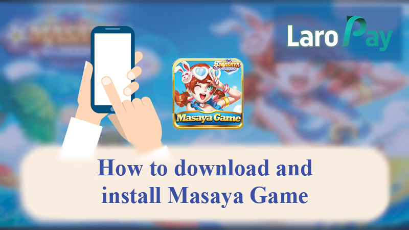 Basahin at sundin ang mga hakbang tungkol sa Masaya Game Download.