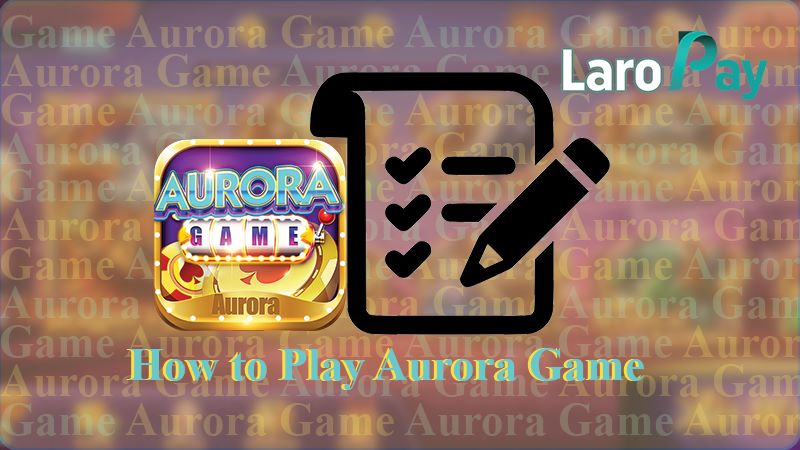 Sundin ang mga diskarteng sumusunod tungkol sa How to play Aurora Game.