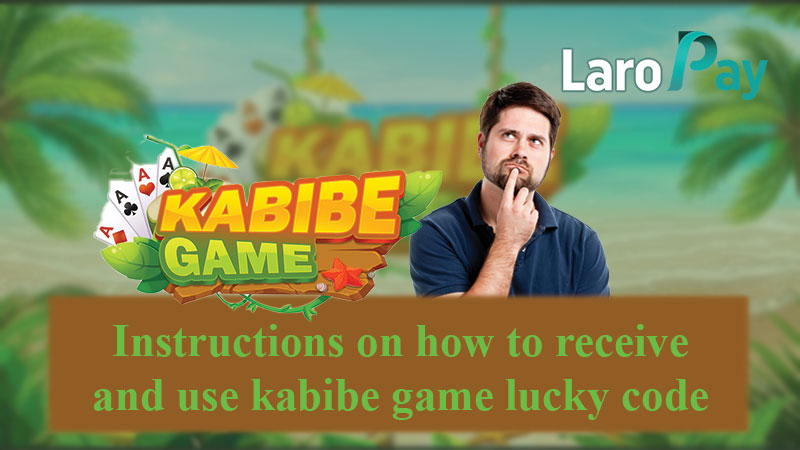 Mga hakbang sa paghanap, pagkuha, at paggamit ng Kabibe Game Lucky Code.