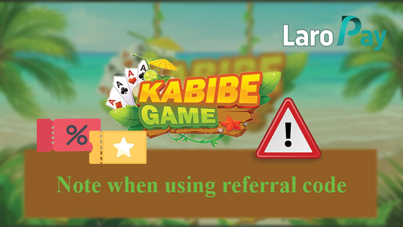 Mga dapat alalahanin sa paggamit ng Kabibe Game Referral Code.