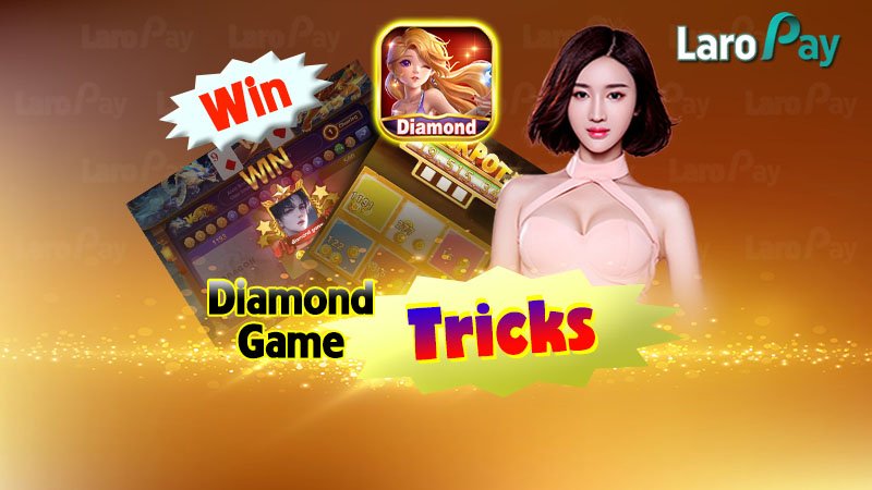 Basahin ang 5 Diamond Game Tricks na makatulong sayo na manalo ng malaki.