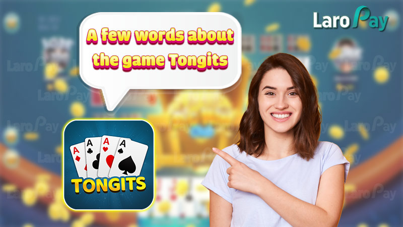 A few words about the game Tongits
