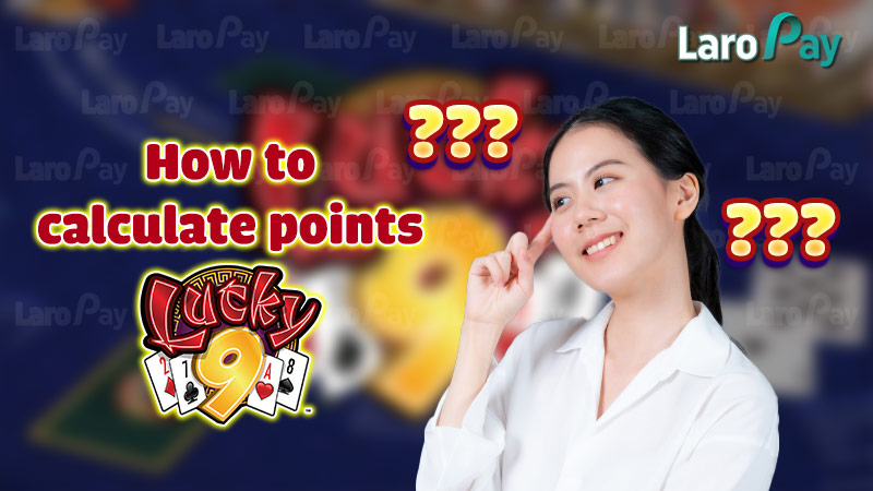 How to calculate points in Lucky 9