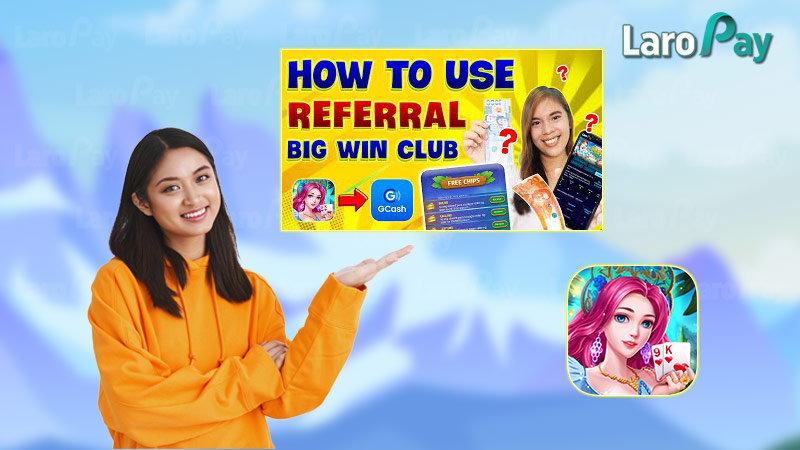 How to use Big Win Club referral code