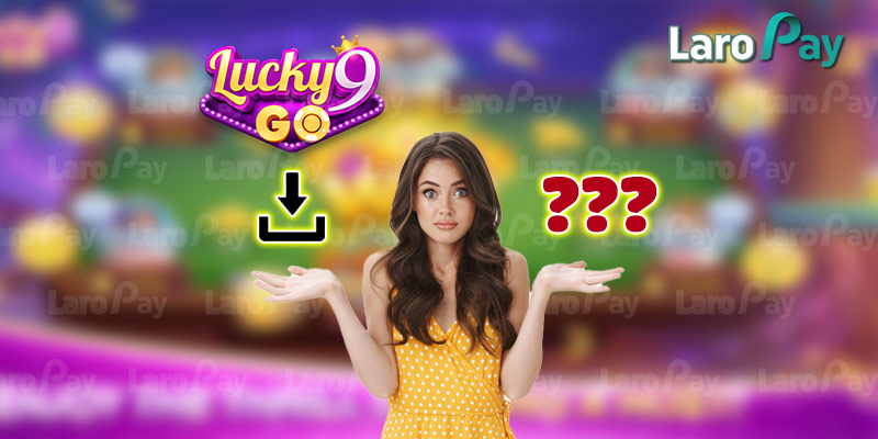 Where is a reputable place to download Lucky 9 Go?