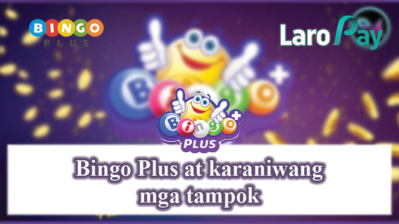 Basahin ang tungkol sa Bingo Plus at matuto kung paano mag withdraw sa Bingo Plus.