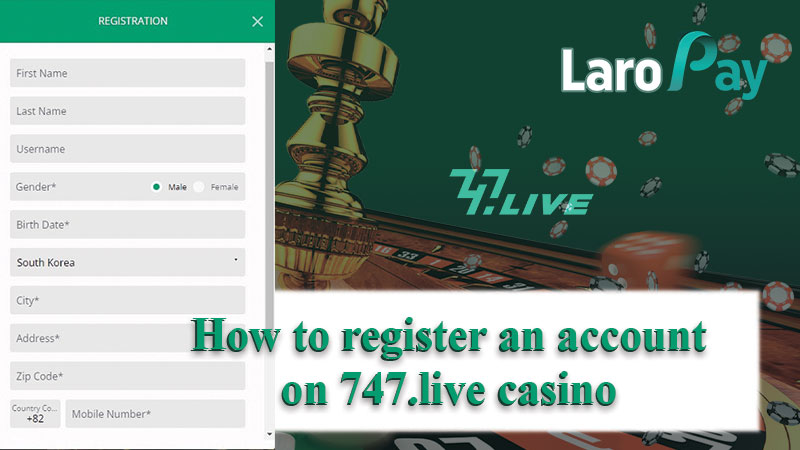 Matuto kung paano mag0register sa 747.live Casino Register.