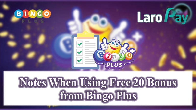 Mga dapat alalahanin sa paggamit ng Bingo Plus Free 20 promo.