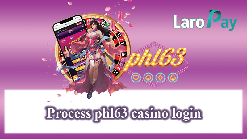Matuto kung paano mag-login sa PHL63 gamit ang PHL63 Casino Login.