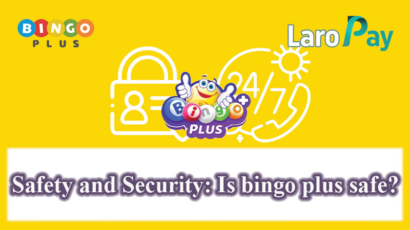 Alamin ang antas ng kaligtasan sa paggamit ng Bingo Plus.