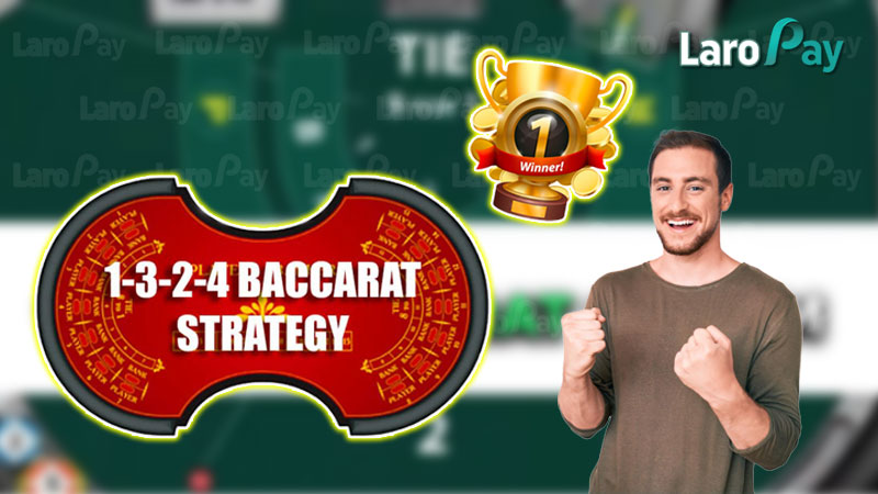 How to win Baccarat 1324 betting strategy