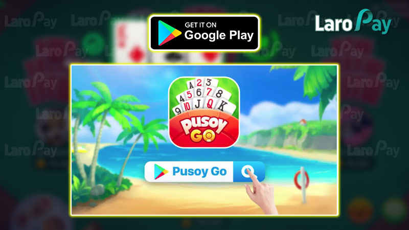 Instructions for downloading the Pusoy Go app on Android