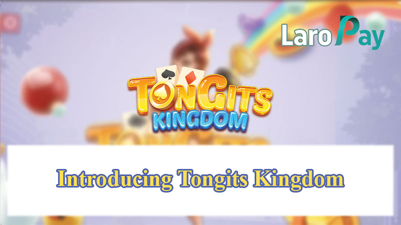 Introducing Tongits Kingdom