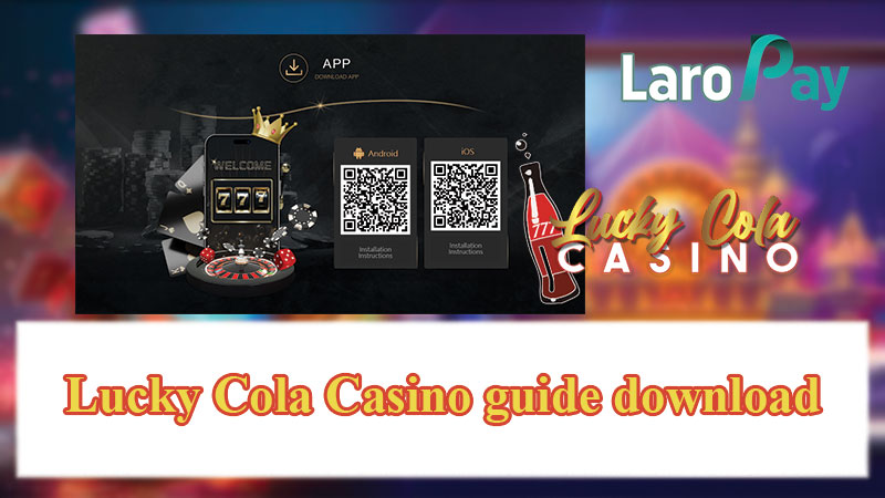 Lucky Cola Casino guide download