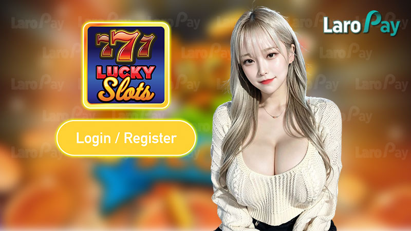 The most detailed instructions for Lucky Slots login app