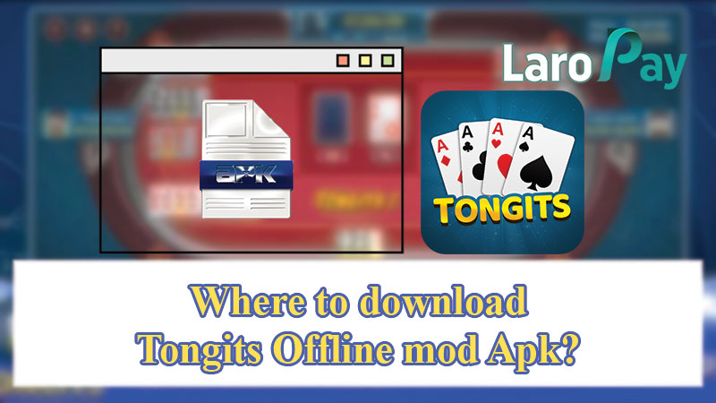 Where to download Tongits Offline mod Apk?