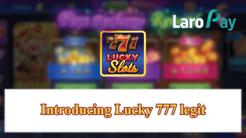 Introducing Lucky 777 legit