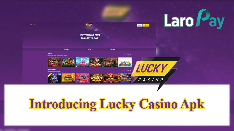 Introducing Lucky Casino Apk