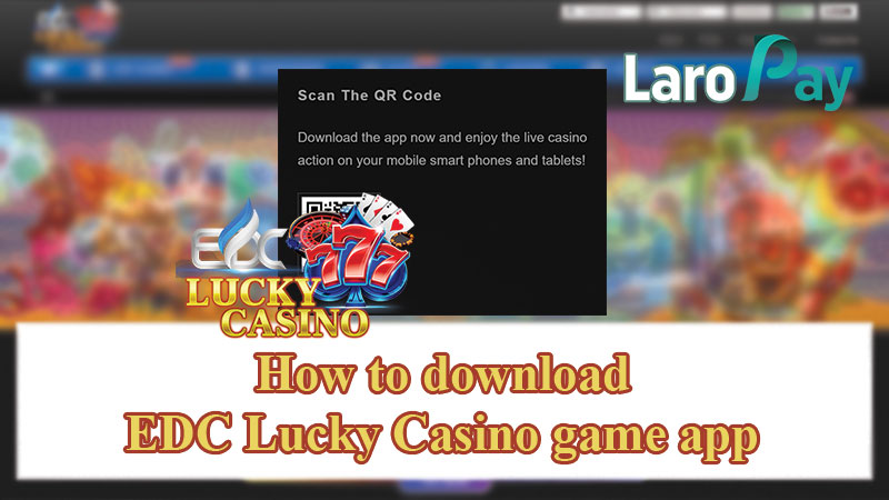 How to download EDC Lucky Casino game app