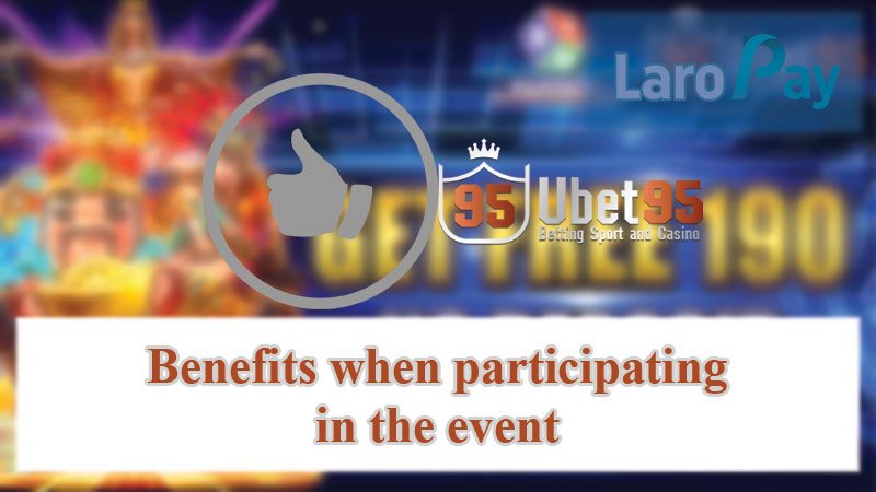 Benefits when participating in the event